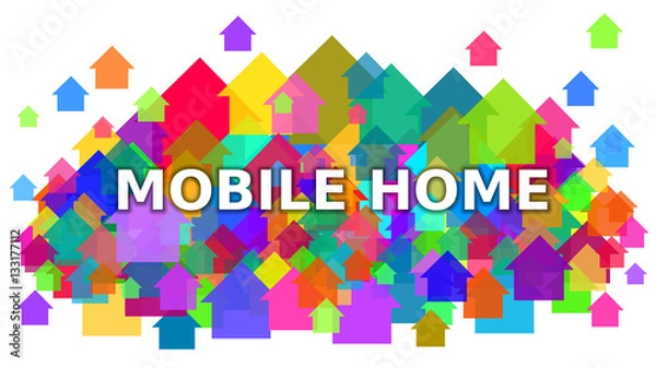 Fototapeta Mobile Home White Text on Colorful Houses Symbol Background