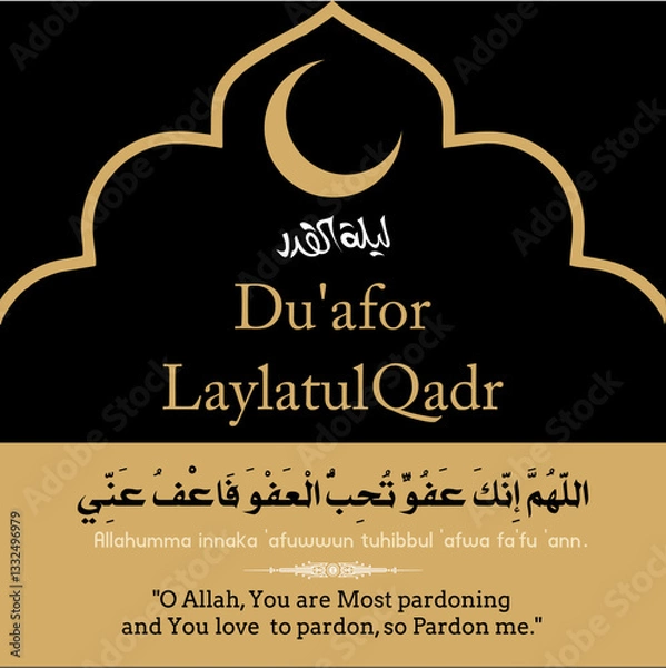Fototapeta Du'a for Laylatul Qadr Greeting Card Calligraphy. Translation: The grand night is better than a thousand. O Allah, You are Most pardoning 
and You love  to pardon, so Pardon me. Night of Power