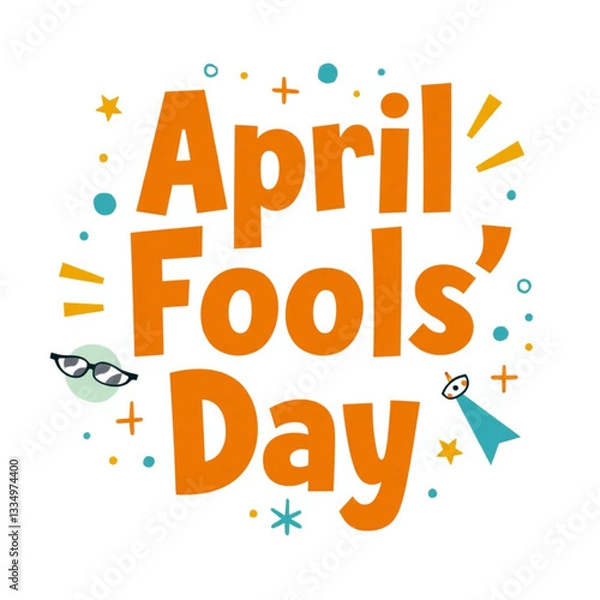 Fototapeta Vector illustration April Fools Day text and funny illustration EPS 10 vector for greeting card, ad, promotion, poster, flier, blog, article, marketing, signage or email isolated on white background