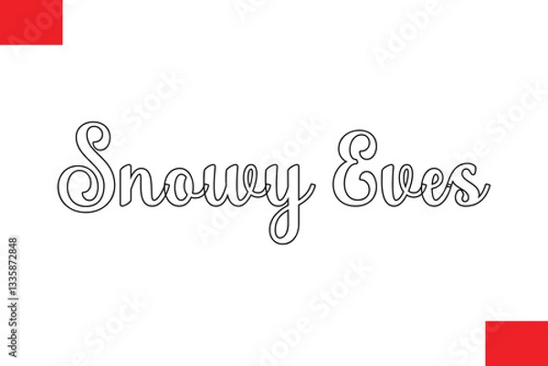 Fototapeta  Snowy Eves Typography Christmas Text