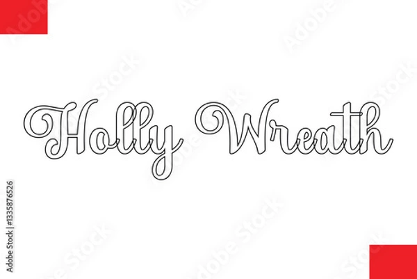 Fototapeta Holly Wreath Stylish Cursive Typography Christmas Text