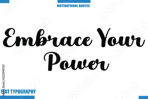 Fototapeta Embrace Your Power abstract typography text motivational quotes