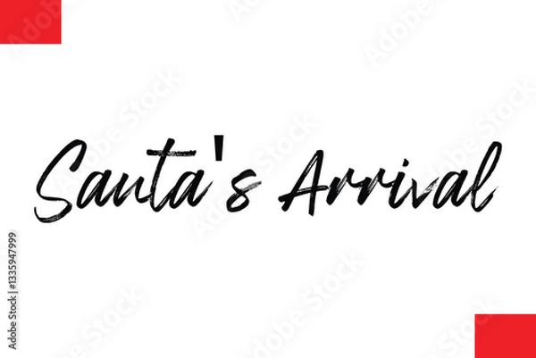 Fototapeta Stylish Cursive Typography Christmas Text  Santa's Arrival