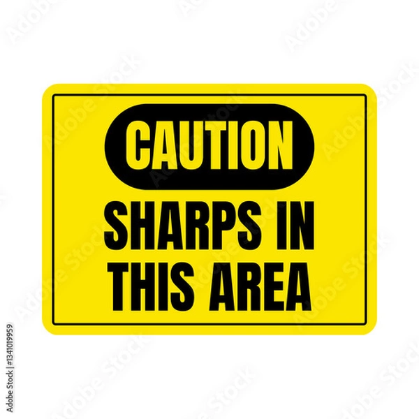 Obraz Caution sharps in this area sign
