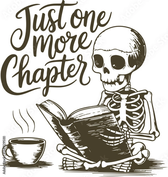 Obraz Just One More Chapter Skeleton Coffee Funny Book Lover Sublimation Design