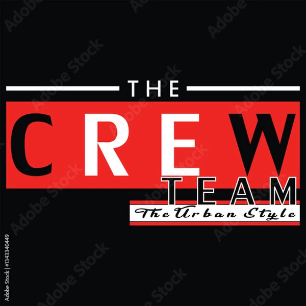 Fototapeta The Crew Team Urban Typography Layout in Bold Red Block, illustration vector style, letters style
