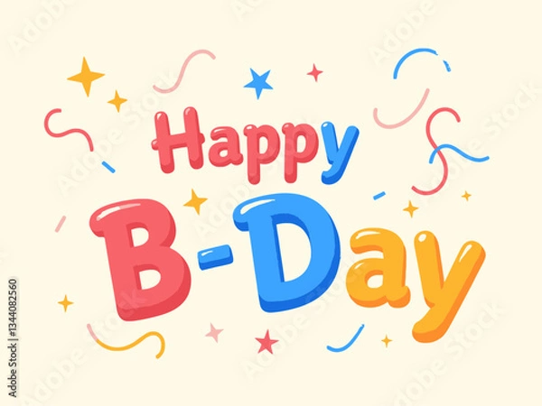 Fototapeta Festive birthday greeting card with Happy B-Day in balloon-style lettering on a light background 