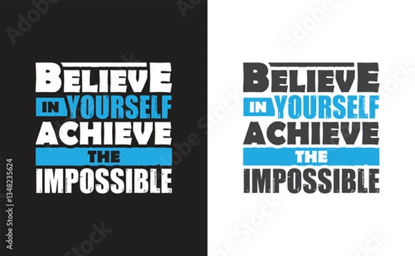 Fototapeta Simple Motivational Typography design. Believe in your power, wear the motivation.
