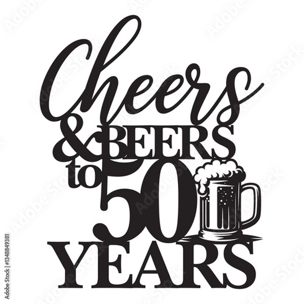 Obraz Cheers and beers to 50 fifty years
