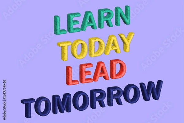 Fototapeta Learn Today Lead Tomorrow Isometric 3D Inflated Motivational Inspirational Text With Painted Wood Parquet Cube Textured In Purple Background