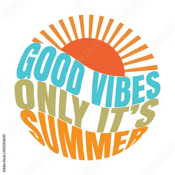 Obraz Good vibes only its summer graphic design
