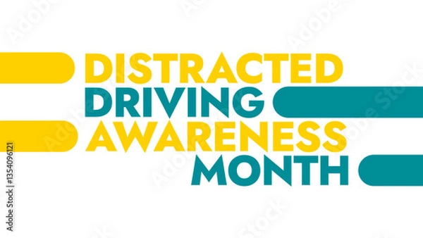 Fototapeta Distracted Driving Awareness Month colorful text typography on white or black background banner illustration great for wishing and celebrating awareness for Happy Distracted Driving Awareness Month