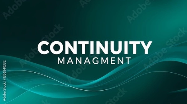 Fototapeta Embracing Continuity: A striking graphic captures the essence of continuity management with an elegant design and modern aesthetic. 
