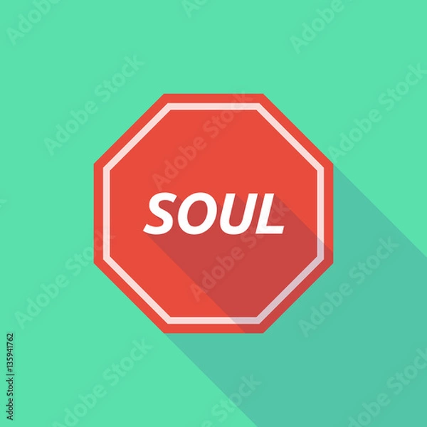 Fototapeta Long shadow stop signal with    the text SOUL