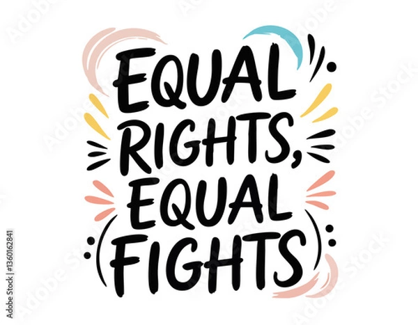 Obraz Equal rights. Funny hand drawn inspirational feminist quote about gender equality, strong women rights, girl power