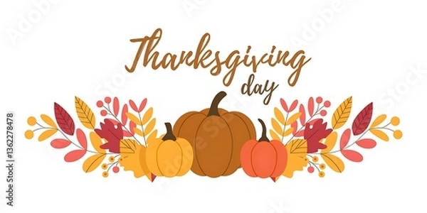 Fototapeta Elegant Thanksgiving Day composition with pumpkins, autumn leaves, golden accents and Thanksgiving Day in orange cursive on a clean white background. A festive and inviting design for the holiday