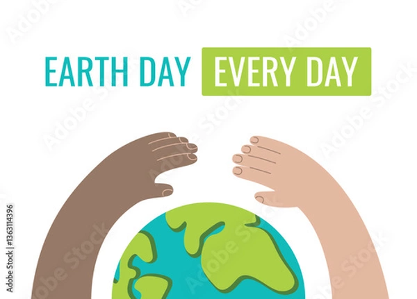 Fototapeta Illustration of Earth with diverse hands reaching out, forming an arch. "EARTH DAY EVERY DAY" text in blue and green above.