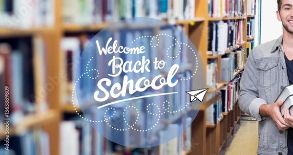 Fototapeta Image of welcome back to school text over student in library