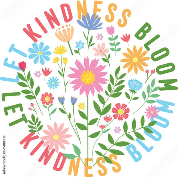 Fototapeta Let Kindness Bloom vector illustration filled with colorful flowers and leaves in a circle, perfect for Illustrator projects, spring themes, and positivity designs.