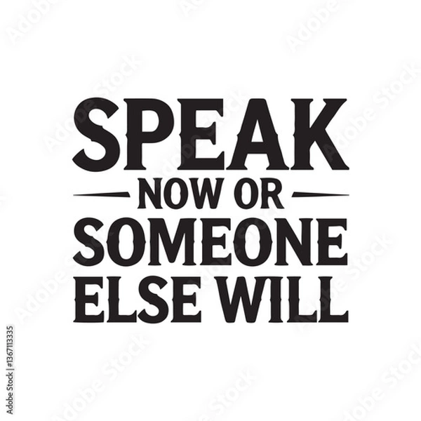 Fototapeta Typography, motivational quote, black and white, bold lettering, minimalist design, stark contrast, clean layout, empowering message, urgency, call to action, simple background, impactful text