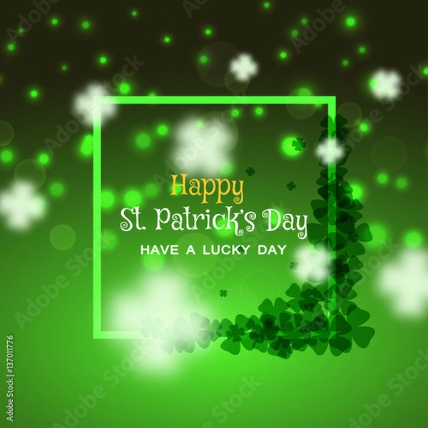 Fototapeta Vector poster on the gradient green background to Happy St. Patrick's Day with leaves of clover silhouettes, square frame with glow and sparkles.