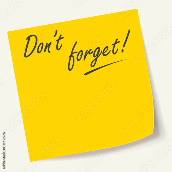 Fototapeta Dont forget stiky reminder. Sticker note message yellow sheet. To do list template. 3D realistic vector illustration isolated on white.