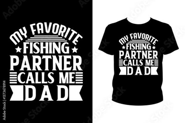 Fototapeta My favorite fishing partner calls me dad - Art files for Cricut and Silhouette. You can edit them with Adobe Illustrator.