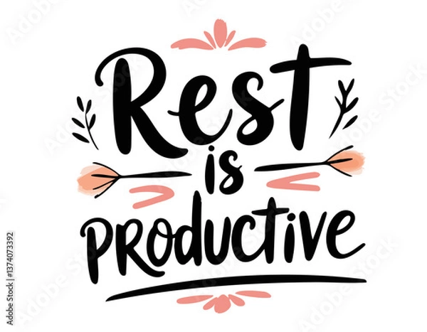 Obraz Rest is productive. Inspirational mental health quote. Trendy self love lettering text. Social network sticker