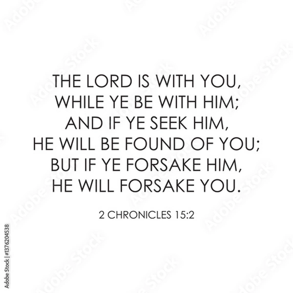 Obraz The Lord is with you while ye be with Him Bible Verse scripture vector illustration