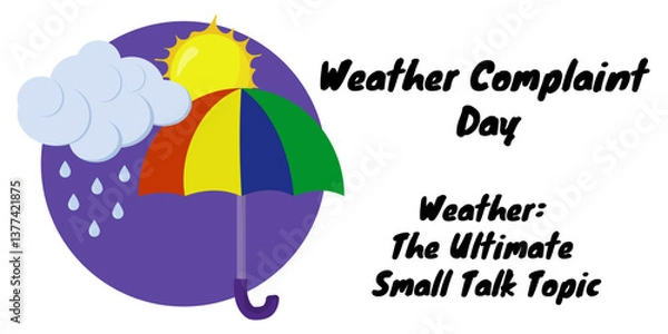 Obraz Weather Complaint Day, idea for poster, banner, card or postcard design