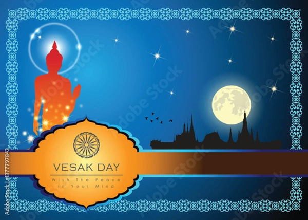 Obraz Abstract of Vesak Day. The Birthday, Enlightenment and Death of Lord Buddha that's one sign of Buddism. Buddhists called The Meditation Day or Jayanti Day. Background and banner concept.