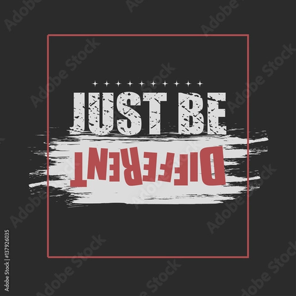 Fototapeta illustration with phrase "Just be different".