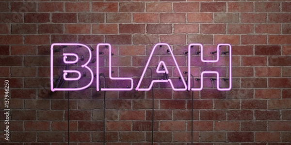 Fototapeta BLAH - fluorescent Neon tube Sign on brickwork - Front view - 3D rendered royalty free stock picture. Can be used for online banner ads and direct mailers..