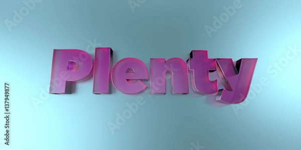 Fototapeta Plenty - colorful glass text on vibrant background - 3D rendered royalty free stock image.