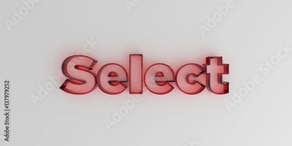 Fototapeta Select - Red glass text on white background - 3D rendered royalty free stock image.
