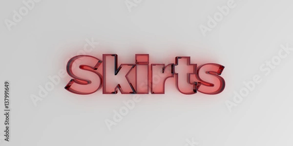 Fototapeta Skirts - Red glass text on white background - 3D rendered royalty free stock image.