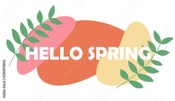 Fototapeta Hello spring lettering. Text design for badge, icon, postcard, card, invitation, banner. Springtime typography template. Flat vector illustration.