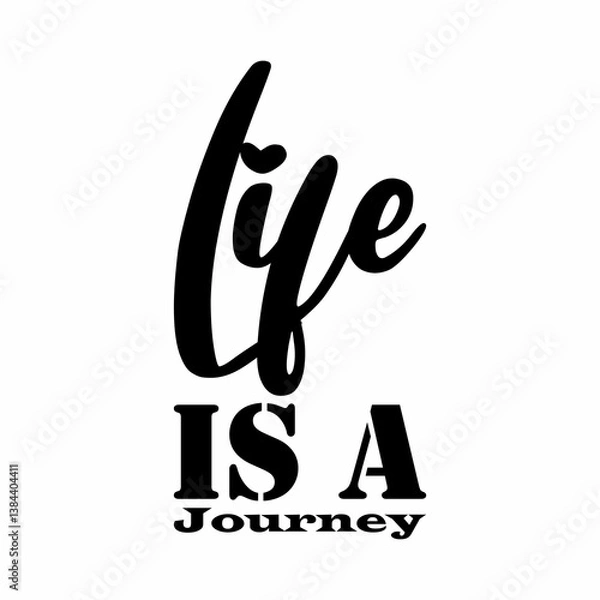 Fototapeta life is a journey black letter quote