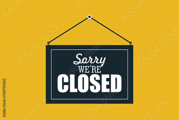 Fototapeta Text on black sign " sorry we are closed sign " isolated on yellow background