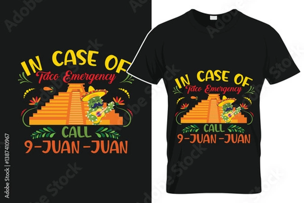 Fototapeta In Case Of Taco Emergency Call 9-Juan-Juan T-Shirt