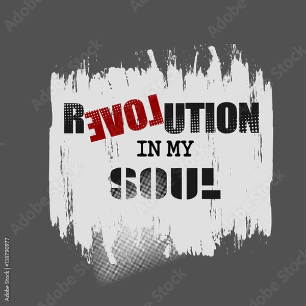 Fototapeta Vector illustration with phrase "Revolution in my soul".