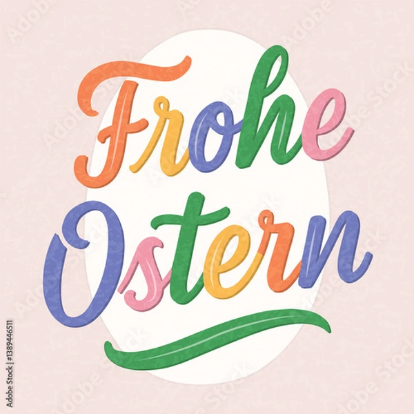 Fototapeta Frohe Ostern lettering, German for Happy Easter, modern brush ink calligraphy with multicolored letters like Easter eggs.