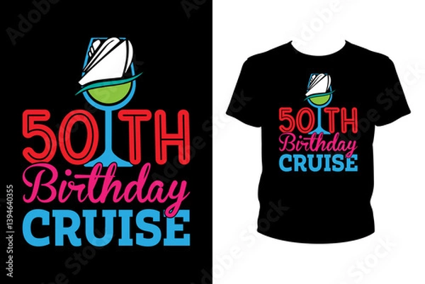 Fototapeta 50th birthday cruise - Art files for Cricut and Silhouette. You can edit them with Adobe Illustrator.