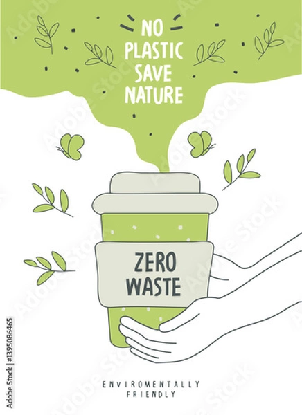 Obraz Vector рand drawn cartoon sketch hands holding a cup.  Illustration of Environmentally friendly planet. Bring your own cup and save our planet, lettering text. Think Green. Eco mindfulness and Protect