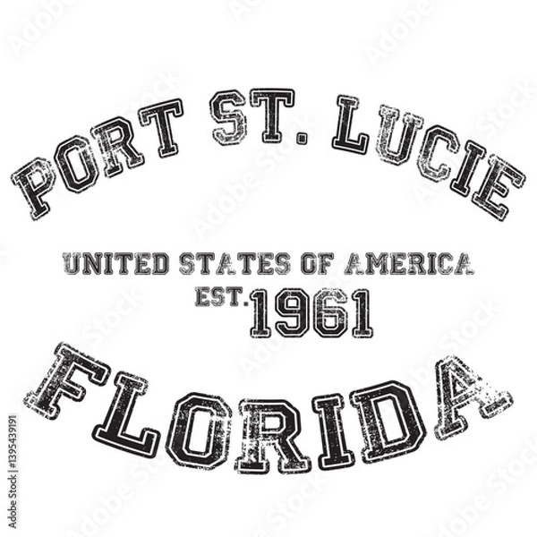 Fototapeta vintage college varsity florida's port st. lucie city slogan emblem print with grunge effect for graphic tee t shirt or sweatshirt - vector