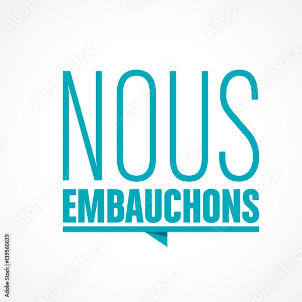 Fototapeta nous embauchons