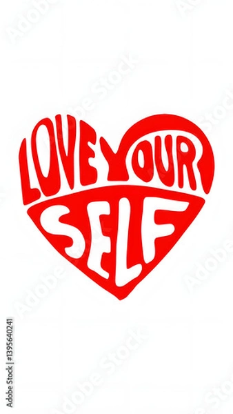 Fototapeta A heart-shaped design with the words 'LOVE YOUR SELF' written within it. 