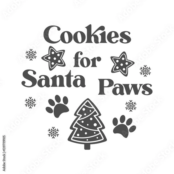 Fototapeta Cookies for Santa paws quote. Paw print vector illustration. Merry Christmas background. Pets food symbol. Dog isolated on white background.