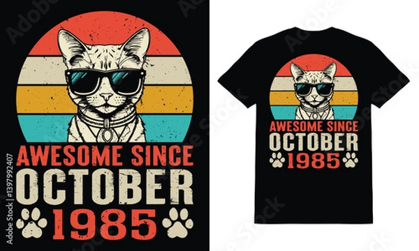 Obraz Awesome Since October 1985 Y-Shirt Design Vector, Cat Lover T-Shirt Designe.