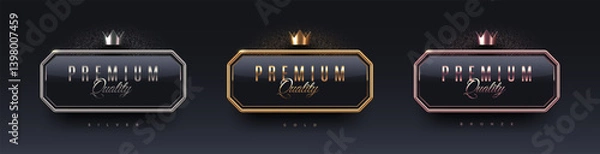 Obraz Premium quality 3d sign with metal frame and crown. Gold, silver and bronze metallic luxury premium quality sign on black background. Vector set.